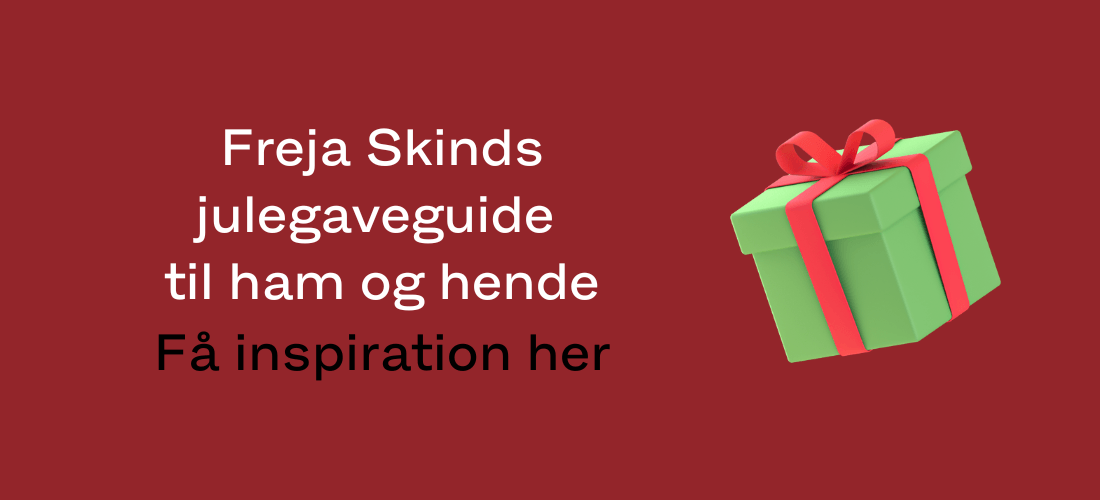 Freja Skinds julegaveguide til ham og hende