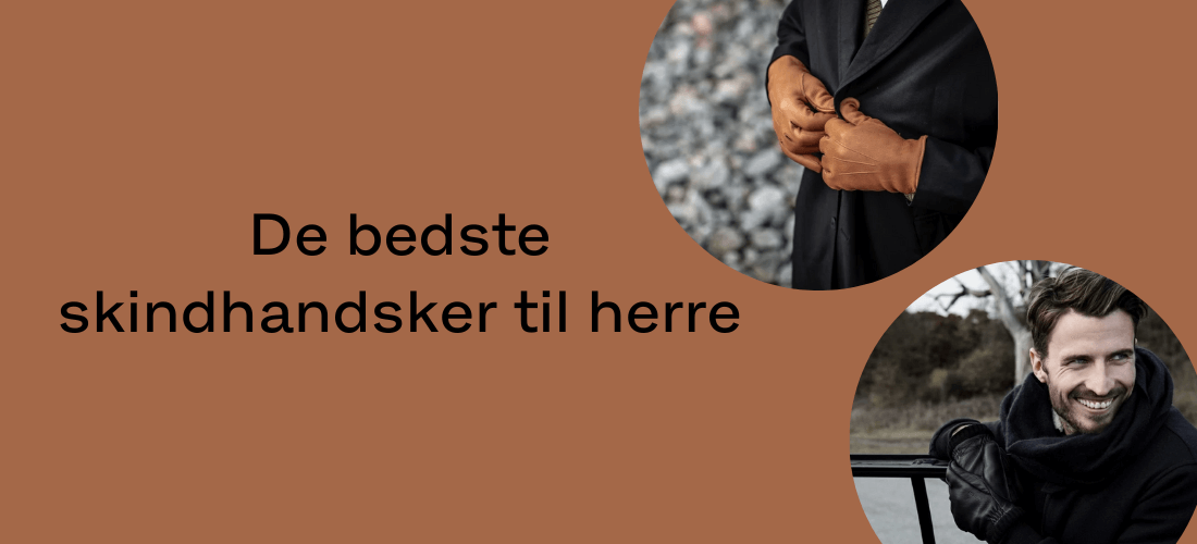 De bedste skindhandsker til herre